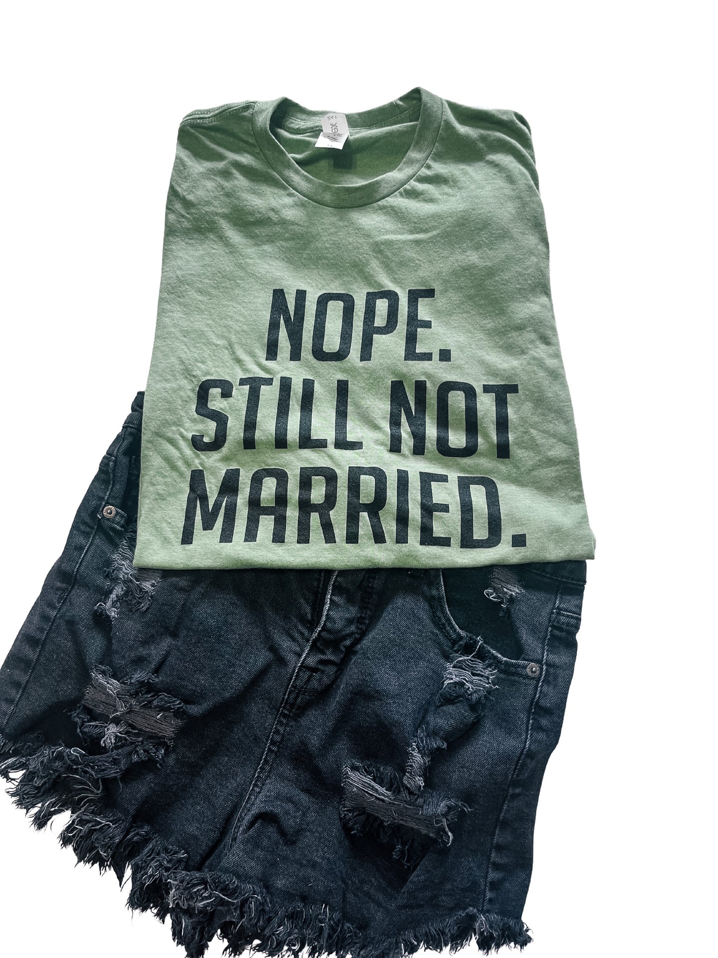 Still Not Married Graphic Tee